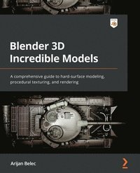 bokomslag Blender 3D Incredible Models