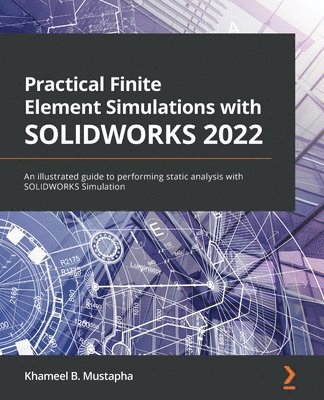Practical Finite Element Simulations with SOLIDWORKS 2022 1