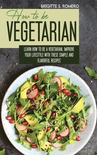 bokomslag How to Be Vegetrian