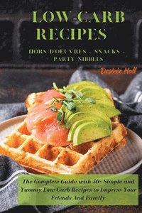 bokomslag LOW-CARB RECIPES Hors D'oeuvres - Snacks - Party Nibbles