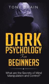 bokomslag Dark Psychology for Beginners