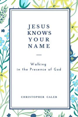 Jesus Knows Your Name