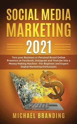 Social Media Marketing 2021