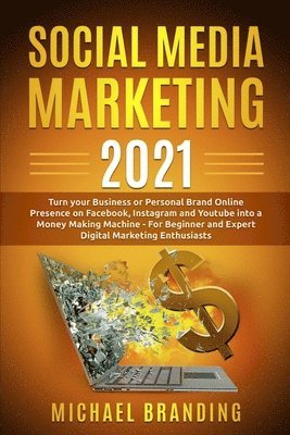 Social Media Marketing 2021