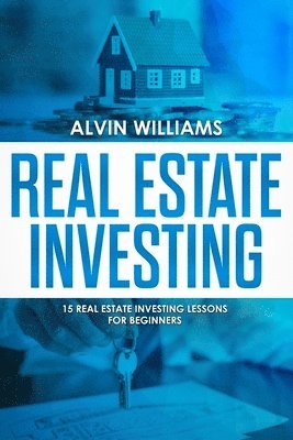 Alvin Williams - Real Estate Investing, Häftad