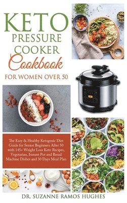 bokomslag Keto Pressure Cooker Cookbook for Women Over 50
