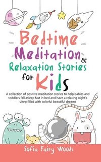 bokomslag Bedtime Meditation Relaxation Stories for Kids