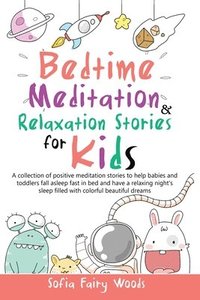 bokomslag Bedtime Meditation and Relaxation Stories for Kids