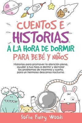 bokomslag Cuentos e Historias a la hora de dormir para bebes y ninos