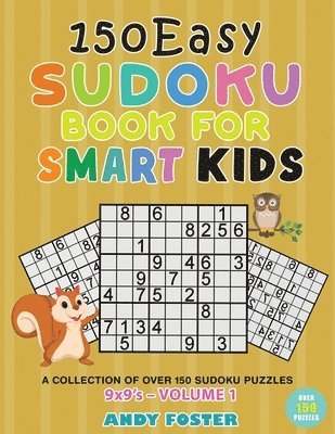 150 Easy Sudoku Book for Smart Kids - Volume 1 1