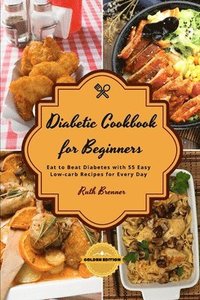 bokomslag Di&#1072;b&#1077;tic Cookbook For Beginners - Chick&#1077;n R&#1077;cip&#1077;s