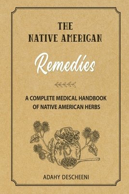 bokomslag The Native American Remedies