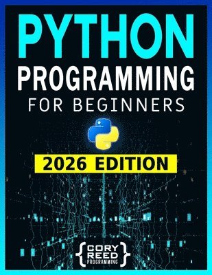 Cory Reed - Python Programming for Beginners, Häftad
