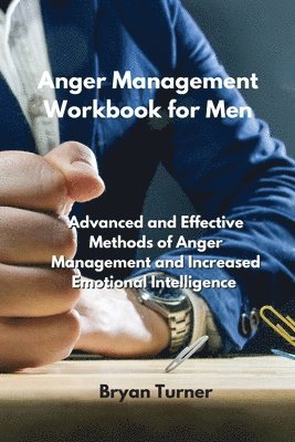 Anger Management Workbook for Men 1