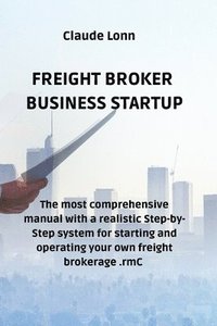 bokomslag Freight Broker Business Startup