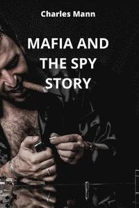 bokomslag Mafia and the Spy Story