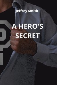 bokomslag A Hero's Secret