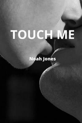 Touch Me 1