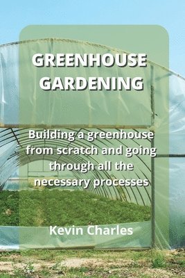 Greenhouse Gardening 1