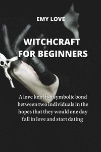 bokomslag Witchcraft for Beginners