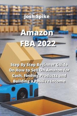 Josh Spike - Amazon FBA 2022, Häftad