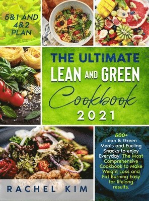 The Ultimate Lean and Green Cookbook 2021