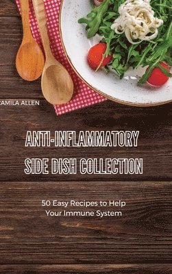 bokomslag Anti-Inflammatory Side Dish Collection