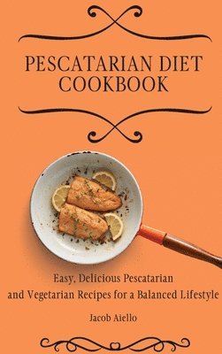 bokomslag Pescatarian Diet Cookbook