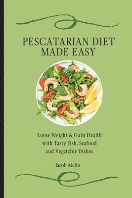 bokomslag Pescatarian Diet Made Easy