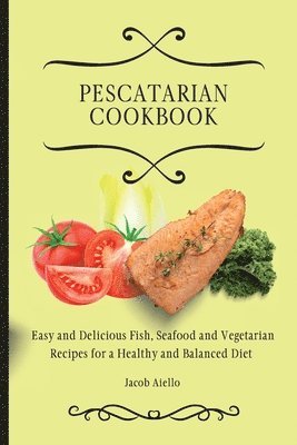 Pescatarian Cookbook 1