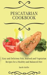 bokomslag Pescatarian Cookbook