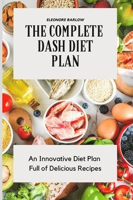 Complete Dash Diet Plan