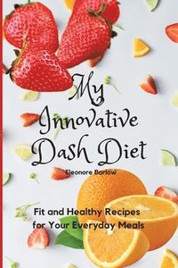 bokomslag My Innovative Dash Diet