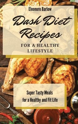 Dash Diet Recipes For a Healthy Lifestyle 1