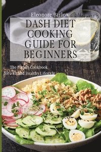 bokomslag Dash Diet Cooking Guide for Beginners