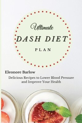 bokomslag Ultimate Dash Diet Plan