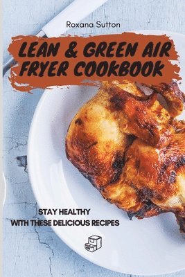 bokomslag Lean & Green Air Fryer Cookbook