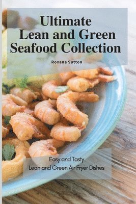 Ultimate Lean and Green Seafood Collection 1