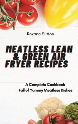 Meatless Lean and Green Air Fryer Recipes 1