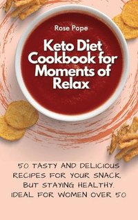 bokomslag Keto Diet Cookbook for Moments of Relax