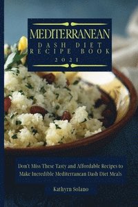 bokomslag Mediterranean Dash Diet Recipe Book
