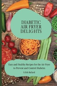 bokomslag Diabetic Air Fryer Delights