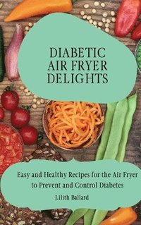 bokomslag Diabetic Air Fryer Delights