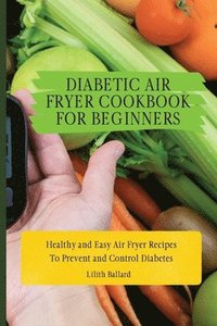 bokomslag Diabetic Air Fryer Cookbook for Beginners