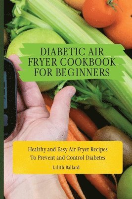 Diabetic Air Fryer Cookbook for Beginners