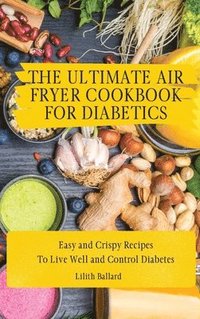 bokomslag The Air Fryer Cookbook for Diabetics