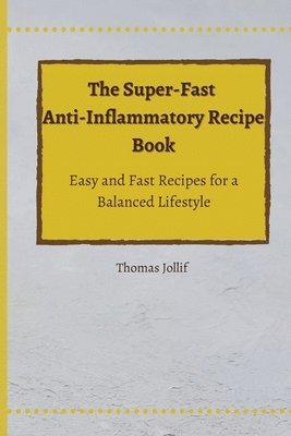 bokomslag Super-Fast Anti-Inflammatory Recipe Book