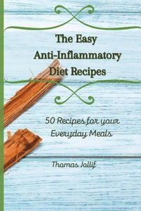 bokomslag The Easy Anti-Inflammatory Diet Recipes