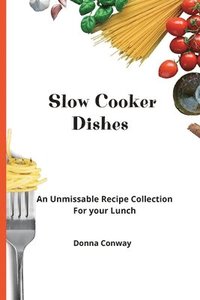 bokomslag Slow Cooker Dishes