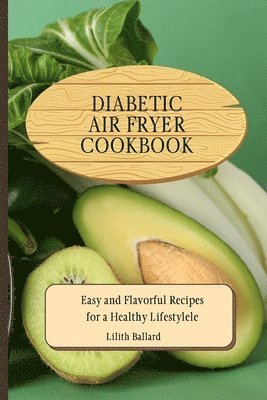 bokomslag Diabetic Air Fryer Cookbook